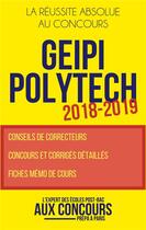 Couverture du livre « Geipi polytech 2018-2019 » de H Baconnet F Mieturk aux éditions Aux-concours.com
