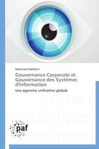 Couverture du livre « Gouvernance corporate et gouvernance des systèmes d'information » de Mohamed Makhlouf aux éditions Presses Academiques Francophones