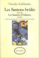 Couverture du livre « Les santons brules / les santons d'athenes » de Theodor Kallifatides aux éditions Denoel