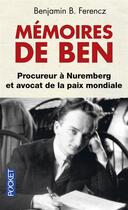Couverture du livre « Mémoires de Ben » de Benjamin Ferencz aux éditions Pocket