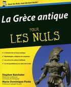 Couverture du livre « La Grèce antique pour les nuls » de Marie-Dominique Poree-Rongier aux éditions Pour Les Nuls