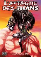 Couverture du livre « L'attaque des titans : agenda scolaire (édition 2019/2020) » de Hajime Isayama aux éditions Pika