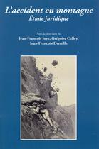 Couverture du livre « L'accident en montagne ; regard juridique » de  aux éditions Universite De Savoie