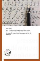 Couverture du livre « La syntaxe interne du mot - une analyse contrastive du persan et du francais » de Ansari Amir aux éditions Presses Academiques Francophones