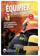 Couverture du livre « Équipier de sapeur-pompier ; intervenant(e) des opérations de secours ; SPV, SPP » de  aux éditions Icone Graphic
