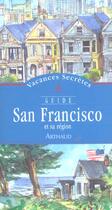 Couverture du livre « San Francisco et sa région » de Alain Bouldouyre et Liliane Charrier et Catherine Rieul aux éditions Arthaud