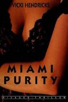 Couverture du livre « Miami purity » de Vicki Hendricks aux éditions Rivages