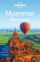 Couverture du livre « Myanmar ; Birmanie (8e édition) » de  aux éditions Lonely Planet France
