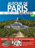 Couverture du livre « Autour de Paris ; 40 belles balades » de  aux éditions Belles Balades