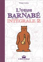 Couverture du livre « L'ours Barnabé : Intégrale vol.2 » de Philippe Coudray aux éditions La Boite A Bulles