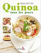 Couverture du livre « Quinoa tous les jours » de Rena Patten aux éditions Guy Saint-jean
