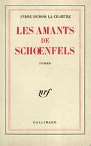 Couverture du livre « Les amants de schoenfels » de Dubois La Chartre A. aux éditions Gallimard