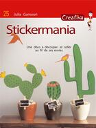Couverture du livre « CREATIVA ; stickermania » de Julia Gamouri aux éditions Fleurus