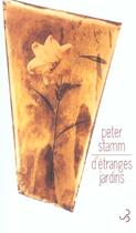 Couverture du livre « D'etranges jardins » de Peter Stamm aux éditions Christian Bourgois
