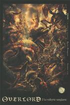 Couverture du livre « Overlord Tome 2 : la valkyrie sanglante » de Kugane Maruyama aux éditions Ofelbe