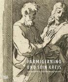 Couverture du livre « Parmigianino und sein kreis /allemand » de Gnann Achim aux éditions Hatje Cantz