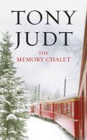 Couverture du livre « The Memory Chalet » de Tony Judt aux éditions Random House Digital