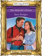 Couverture du livre « The Midwife's Secret (Mills & Boon Historical) » de Kate Bridges aux éditions Mills & Boon Series