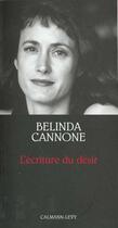 Couverture du livre « L'écriture du désir » de Belind Cannone aux éditions Calmann-levy