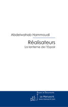 Couverture du livre « Réalisateurs ; la lanterne de l'espoir » de Hammoudi Abdelwahab aux éditions Le Manuscrit