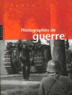 Couverture du livre « Photographies de guerre » de Robert Fox aux éditions Hazan