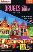 Couverture du livre « GUIDE PETIT FUTE ; CITY TRIP : Bruges, Gand Ostende (édition 2017) » de Collectif Petit Fute aux éditions Le Petit Fute