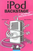 Couverture du livre « Ipod Backstage - Les Coulisses D'Un Succes Mondial » de Dounes/Geoffroy aux éditions Dunod