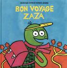 Couverture du livre « Bon voyage Zaza » de Angelique Leone et Marina Savani aux éditions Ecole Des Loisirs