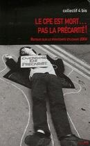 Couverture du livre « Le CPE est mort... pas la précarité ! » de Coll. 4 Bis aux éditions Syllepse