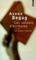 Couverture du livre « Les voleurs d'écritures ; les tireurs d'étoiles » de Azouz Begag aux éditions Points