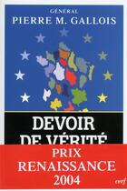 Couverture du livre « Devoir de vérité » de Pierre-Marie Gallois aux éditions Cerf