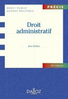 Couverture du livre « Droit administratif (24e édition) » de Jean Waline aux éditions Dalloz