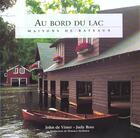 Couverture du livre « Au Bord Du Lac Maisons De Bateaux » de Judy Ross aux éditions Van De Velde