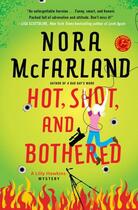 Couverture du livre « Hot, Shot, and Bothered » de Mcfarland Nora aux éditions Touchstone