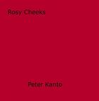 Couverture du livre « Rosy Cheeks » de Peter Kanto aux éditions Epagine