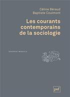 Couverture du livre « Les courants contemporains de la sociologie » de Beraud Celine . Coul aux éditions Puf
