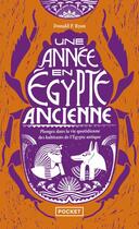 Couverture du livre « Une année en Égypte ancienne : Plongez dans la vie quotidienne des habitants de l'Égypte antique » de Donald P. Ryan aux éditions Pocket