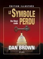 Couverture du livre « Le symbole perdu » de Dan Brown aux éditions Lattes