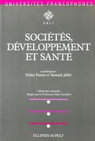 Couverture du livre « Societes developpement et sante » de Fassin Jaffre aux éditions Ellipses