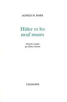 Couverture du livre « Hitler et les neuf muses » de Alfred Barr aux éditions L'echoppe