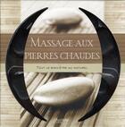 Couverture du livre « Le massage aux pierres chaudes ; tout le bien-être au naturel » de Alison Trulock aux éditions Hachette Pratique