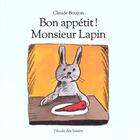 Couverture du livre « Bon appétit ! Monsieur Lapin » de Claude Boujon aux éditions Ecole Des Loisirs