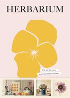 Couverture du livre « Herbarium : Un art de vivre avec les fleurs séchées » de Herbarium aux éditions Epa