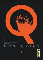 Couverture du livre « Q mysteries Tome 7 » de Keisuke Matsuoka et Chizu Kamikou et Hiro Kiyohara aux éditions Kana