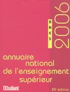 Couverture du livre « Annuaire national de l'enseignement superieur (edition 2006) » de  aux éditions L'etudiant
