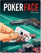 Couverture du livre « Poker face t.1 ; bad beat » de Jean-Louis Fonteneau et Erik Arnoux aux éditions Jungle