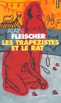 Couverture du livre « Les trapézistes et le rat » de Alain Fleischer aux éditions Points