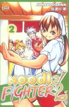 Couverture du livre « Noodle fighter Tome 2 » de Jun Sadogawa aux éditions Taifu Comics