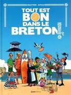 Couverture du livre « Tout est bon dans le Breton ! » de Alteau et Fabien Delettres aux éditions Casa