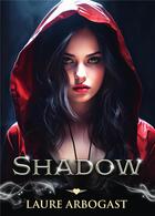 Couverture du livre « Shadow » de Laure Arbogast aux éditions Bookelis